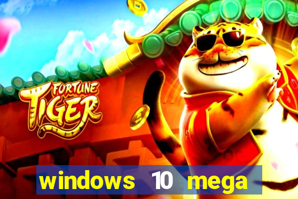 windows 10 mega lite download